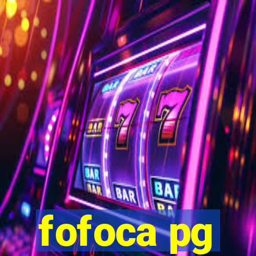 fofoca pg